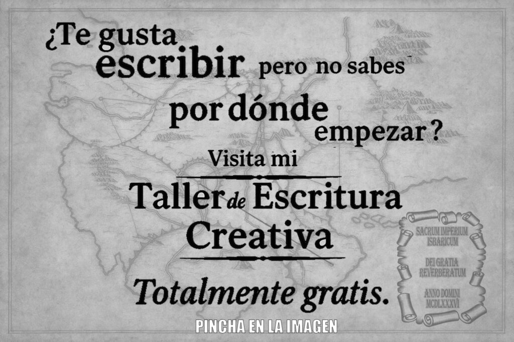 ¿TE GUSTARÍA ESCRIBIR Y NO SABES POR DÓNDE EMPEZAR? VISITA MI TALLER DE ESCRITURA CREATIVA TOTALMENTE GRATIS PINCHA EN LA IMAGEN